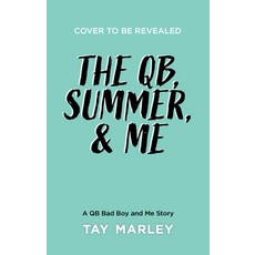 (영문도서)The Qb Summer and Me Paperback, Wattpad Books, English, 9781834110264