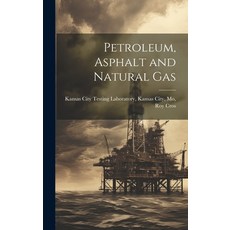 (영문도서) Petroleum Asphalt and Natural Gas Hardcover, Legare Street Press, English, 9781020858895