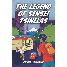 (영문도서) The Legend of Sensei Tsinelas Paperback, Ooligan Press, English, 9781947845565