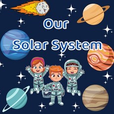 (영문도서) Our solar system.: An illustrated book for future astronauts. Explore Space wit... Paperback, Independently Published, English, 9798455943706