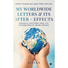 (영문도서)My Worldwide Letters and Its After - effects: Selvaa's Letters and Its Aftereffe... Hardcover, Notion Press, English, 9798900077727