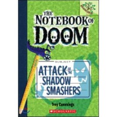 Attack of the Shadow Smashers (a Branches Book) ( Notebook of Doom #03 )
