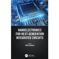 (영문도서) Nanoelectronics for Next-Generation Integrated Circuits Hardcover, CRC Press, English, 9780367726522