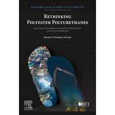(영문도서) Rethinking Polyester Polyurethanes: Algae Based Renewable Sustainable Biodegradable and Rec... Paperback, Elsevier, English, 9780323999823