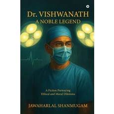 (영문도서)Dr. Vishwanath: A Noble Legend Paperback, Notion Press, English, 9798901767603