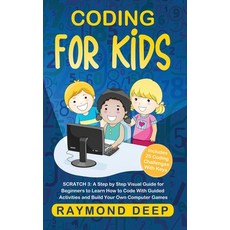 Coding for Kids: Scratch 3: A Step by Step Visual Guide for Beginners to Learn How to Code with Guid... Hardcover, Charlie Creative Lab Ltd, English, 9781801254342