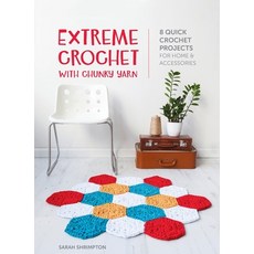 (영문도서) Extreme Crochet with Chunky Yarn: 8 quick crochet projects for home and accessories Hardcover, David & Charles, English, 9781446311035