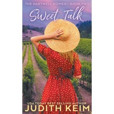 (영문도서) Sweet Talk Hardcover, Wild Quail Publishing, English, 9781962452328