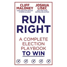 (영문도서)Run Right: A Complete Election Playbook to Win Hardcover, Regnery Publishing, English, 9781510787018