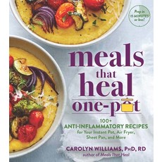 (영문도서) Meals That Heal - One Pot: 100+ Anti-Inflammatory Recipes for Your Instant Pot Air Fryer Sh... Paperback, Experiment, English, 9781615198221