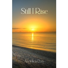 (영문도서)Still I Rise Paperback, Angelica Doty, English, 9781917907668