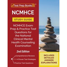 NCMHCE Study Guide: NCMHCE Exam Prep and Practice Test Questions for the National Clinical Mental He... Paperback, Test Prep Books, English, 9781628455991
