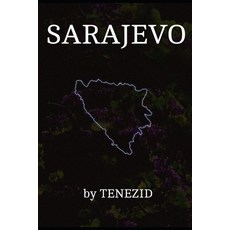 (영문도서)Sarajevo: by Tenezid Paperback, Independently Published, English, 9798271783609