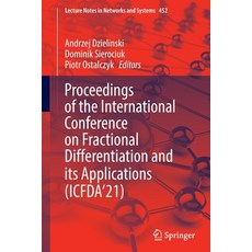 (영문도서) Proceedings of the International Conference on Fractional Differentiation and Its Application... Paperback, Springer, English, 9783031043826