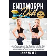 (영문도서) Endomorph Diet: Burn Fat According to Your Body Type with Keto Diet Intermittent Fasting and... Paperback, Independently Published, English, 9781097360260