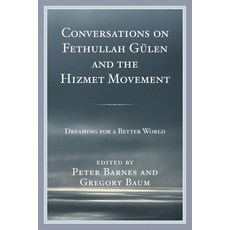 (英文書)Conversations on Fethullah Gülen and the Hizmet Movement： Dreaming for a Better... 精裝版, Lexington Books, 英文