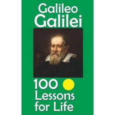 (영문도서)Galileo Galilei: 100 Lessons for Life Paperback, Independently Published, English, 9798267060097