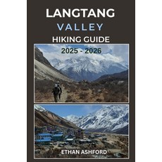 (英文圖書)Langtang Valley Hiking Guide 2025 - 2026: Discover Scenic Trails Villages and... 平裝版, Independently Published, 英文