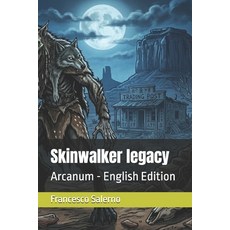 (영문도서)Skinwalker legacy: Arcanum - English Edition Paperback, Independently Published, 9798195677251