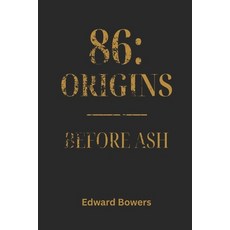 (英文圖書)86: Origins - Before Ash 平裝版, Independently Published, 英文