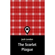 The Scarlet Plague Hardcover, Blurb