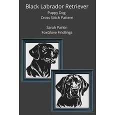 (英文圖書)Black Labrador Retriever Puppy Dog Cross Stitch Pattern 平裝版, Independently Published, 英文