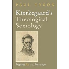 Kierkegaard's Theological Sociology Paperback, Cascade Books