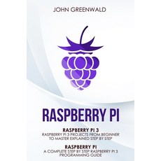 Raspberry Pi: 2 Manuscripts: Rasperry Pi A Complete Step By Step Raspberry Pi 3 Programming Guide - ... Paperback, My Publishing Empire Ltd, English, 9781801209014