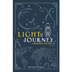 (英文圖書)Light for the Journey: A Movemental Love Story 平裝版, Reapsow Publishing, 英文