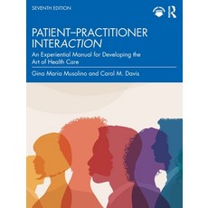 (영문도서) Davis's Patient-Practitioner Interaction: An Experiential Manual for Developing... Paperback, Routledge, English, 9781032942735