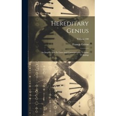 (영문도서) Hereditary Genius: An Inquiry Into Its Laws and Consequences Volume 27; Volume 100 Hardcover, Legare Street Press, English, 9781020265167