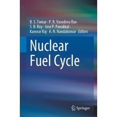 (영문도서) Nuclear Fuel Cycle Hardcover, Springer, English, 9789819909483