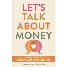 (영문도서)Let's Talk about Money: Low-Conflict Conversations for Couples and Partners Paperback, Bloomsbury Academic, English, 9798881802301