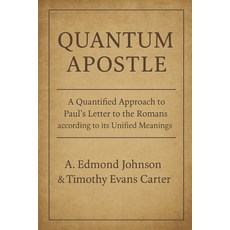 (英文圖書)Quantum Apostle (Romans): A Quantified Approach to the Apostle Paul's Letter to... 平裝版, Independently Published, 英文