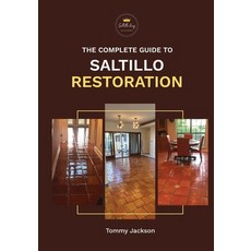 (영문도서)The Complete Guide to Saltillo Restoration Paperback, Independently Published, English, 9798274012218