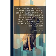(英文圖書)McClure's American Horse Cattle and Sheep Doctor; Being a Full Description of t... 精裝版, Hutson Street Press, 英文