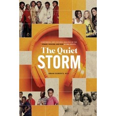 (영문도서) The Quiet Storm: A Historical and Cultural Analysis of the Power Passion and... Paperback, Woodside Media Group, English, 9781734346626