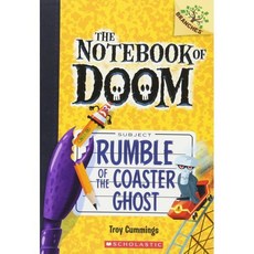 Rumble of the Coaster Ghost:A Branches Book (the Notebook of Doom #9), Scholastic Inc.