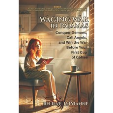 (英文圖書)Waging War in Pajamas: Conquer Demons Call Angels and Win the War Before Your... 平裝版, Independently Published, 英文