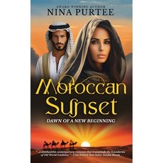 (영문도서) Moroccan Sunset: Dawn of a New Beginning: Dawn of a New Beginning Hardcover, Porto Banus Publishing, English, 9798991100724