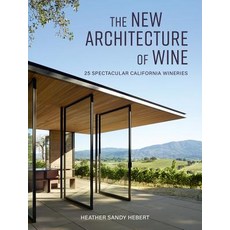 (영문도서) The New Architecture of Wine: 25 Spectacular California Wineries Hardcover, Gibbs Smith, English, 9781423651390