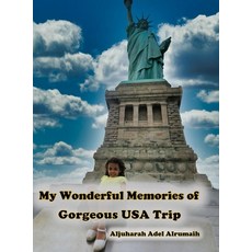 My Wonderful Memories of Gorgeous USA Trip Hardcover, Lulu.com