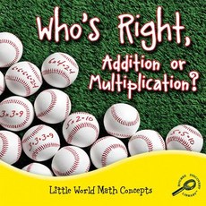 (영문도서) Who's Right Addition Or Multiplication? Paperback, Rourke Educational Media