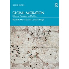 (영문도서) Global Migration: Patterns Processes and Politics Paperback, Routledge, English, 9780367422417
