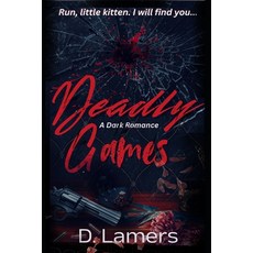 (英文圖書)Deadly Games: A Dark Romance 平裝版, Independently Published, 英文