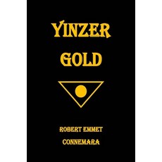(영문도서) Yinzer Gold Paperback, Steel Penny Books LLC, English, 9798990837201