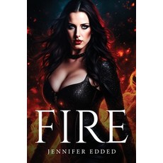 (영문도서) Fire Paperback, Jennifer Edded, English, 9781787994034