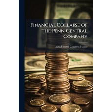 (영문도서)Financial Collapse of the Penn Central Company Paperback, Hutson Street Press, English, 9781025149264