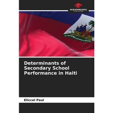 (英文圖書)Determinants of Secondary School Performance in Haiti 平裝版, Our Knowledge Publishing, 英文
