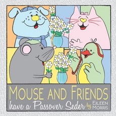 Mouse and Friends have a Passover Seder Paperback, Independently Published